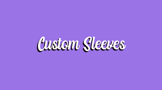 Custom Art Sleeves - Your Perfect Fit!