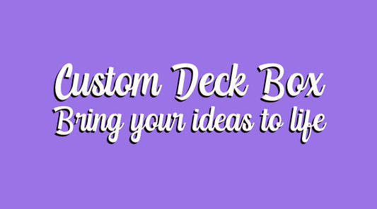 Custom Deck Box Design: Bring Your Ideas to Life!